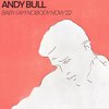 Andy Bull - Baby I Am Nobody Now '22
