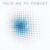 Maybe Beats、uChill - Told Me To Forget