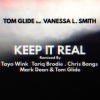 Tom Glide、Vanessa L. Smith、Tayo Wink - Keep It Real (Tayo's Calle Ocho Mix)