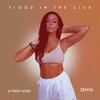 DJ FREDY MUKS、Zenya - Flood IN THE CLUB