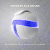 Anton By、Natune、Sergey Salekhov、AV - Bring Me Back To Life (Sergey Salekhov Remix)