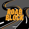 J1hunnit - RoadBlock (Explicit)
