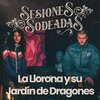 Wach、La Llorona y su Jardín de Dragones - 5 cosas (with La Llorona y su Jardín de Dragones)