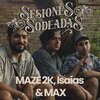 Wach、Maze 2K、Isaías Salvatierra、Maxi San Juan - Sesiones Sodeadas 2 (with Maze 2K, Isaías Salvatierra & Maxi San Juan)