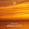 Danny Wild、Celine Arnaud、Eric Diseur、Le Petit Frenchy - Monaco (Le Petit Frenchy Remix)