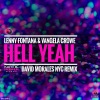 lenny fontana、Vangela Crowe《Hell Yeah (David Morales NYC Remix|Explicit)》[MP3/LRC]