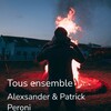 Patrick Peroni、Alexsander - Tous ensemble
