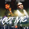 $tupid Young、Pacman da Gunman - Got Me (feat. Pacman Da Gunman)