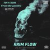 Tiny Crim - KRIM FLOW (Freestyle)(Explicit)