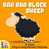 Nursery Rhymes、The Zoogies - Baa Baa Black Sheep