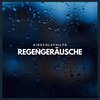 Regengeräusche Orchester von TraxLab - Einschlafhilfe: Regengeräusche, Teil 01