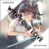 Alliance of Explorers、Dasylound、D.V.K RECORDS、LesserPandaOfficial - With Your Love