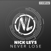 NICK LEYS - Never Lose (Radio Edit)