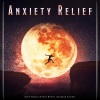 Piano and Ocean Waves、Calm Stress Relief、Anxiety Relief - Anxiety Relief