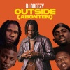 DJ Breezy、Mugeez、Stonebwoy、Black sherif、Kwesi Arthur、Smallgod - Outside (Abonten)