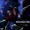 Superstar Phatz - Feelings No (Explicit)