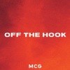 mcg - Off The Hook