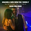 Kalin Veliov、Amazonia、Pavleta S'、Danny Slim、Svetoslav Zarov、Larissa Franklim - Bez Teb Ne Moga / Sem Você Não Dá (Danny Slim Remix)