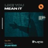 Gaullin、Katy Tiz、Ilyas Bensighir、Bylaw - Like You Mean It (BylawRemix)