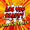 Charly Black、Pop Style - Are You Ready?