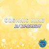 DJ Dimension - Organic Mind
