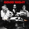 Dthang、T Dot、French Montana - Good Night