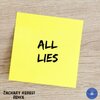 Blue Laze、Zachary Herbst - All Lies (Zachary Herbst Remix)