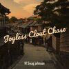 M Swag Johnson - Joyless Clout Chase (Explicit)