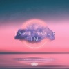 Alizé Charlize、Eyon、C Scharp - TAKE YOUR TIME (Explicit)