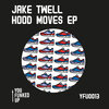 Jake Twell - Hood Moves
