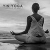 Yin Yoga Music Collection - Yin Yoga Session