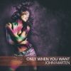 John Marten - Only When You Want (The Marten Variation Mix)