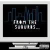 Felipe - From the suburbs (Explicit)