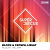 Block & Crown、Lissat - Relight the Jam (Original Mix)