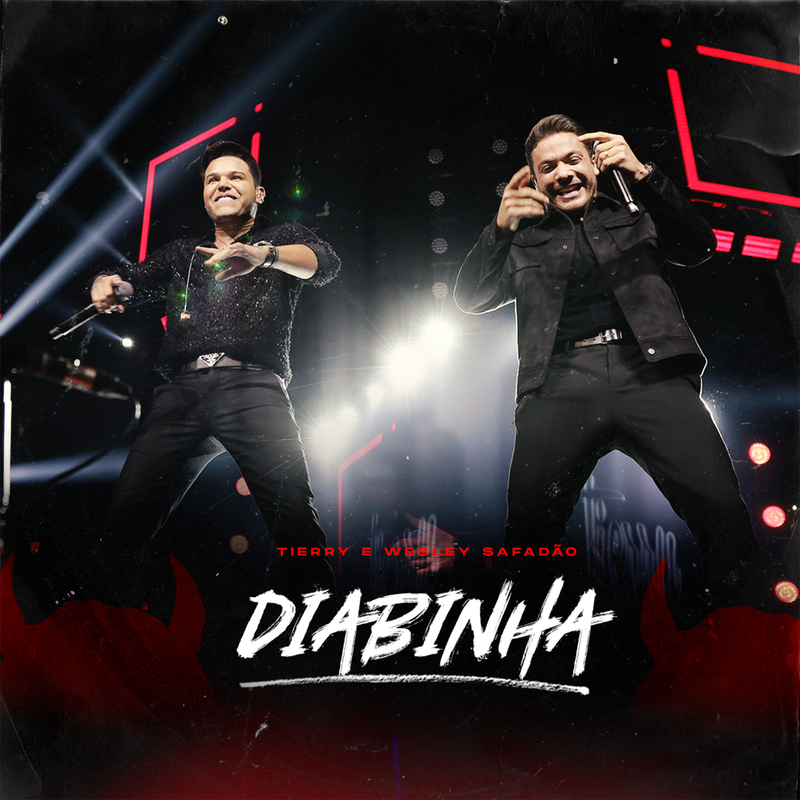 Tierry、Wesley Safadão - Diabinha (Ao Vivo)