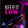 Advanced Suite - Keep It Low