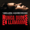 La Arrolladora Banda el Limón de Rene Camacho、Alejandro Fernández - Nunca Dudes En Llamarme