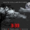 White Collar Rhymes、m-theory、STRANGE SPENCER、Pair-A-Dyce《3:33 (feat. M-Theory Strange Spencer & Pair-A-Dyce)(Explicit)》[MP3/LRC]