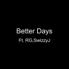 ZODIAX - Better Days (Explicit)