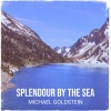 Michael Goldstein《Splendour by the Sea》[MP3/LRC]