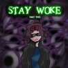 LIL SPIRIT 369 - STAY WOKE!, Pt. 2