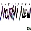 Outsiders - Nothin New (Explicit)