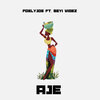 Foelyjoe、Seyi Vibez - Aje (Explicit)