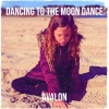 Avalon - Dancing to the Moon Dance