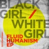 Black Girl / White Girl - Ascension