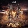 Restrained、Paul Elstak - Demolition Hardcore