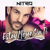 nitro - Estoy mejor sin ti