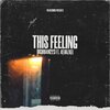 Bigbri4n223、4evazaee - This Feeling (feat. 4evazaee)(Explicit)