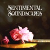 Sentimental Piano Music Oasis、Romantic Piano Ambient - Smooth Jazz Relaxation