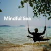 Natural Waters、Ocean Therapy、Stress Relief Calm Oasis《Sensible Waters》[MP3/LRC]